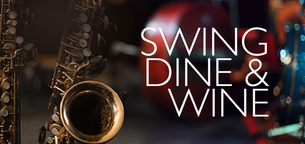 Swing , Dine & Wine
